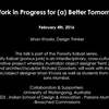 Works in Progress for (a) Better Tomorrow’ by Ishan Khosla